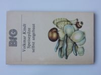Bücher für Kleintierfreunde - Kindt - Speisepilze selbst angebaut (1990) německy - pěstování hub