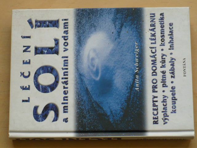Schweiger - Léčení solí a minerálními vodami (2002)