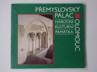 Přemyslovský palác - Národní kulturní památka v Olomouci - průvodce (1988)