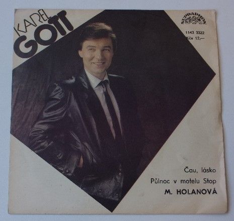 Karel Gott, M. Holanová – Čau, lásko / Půlnoc v motelu Stop (1986)