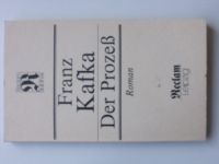Franz Kafka - Der Prozess - Roman (Reclam 1990) německy