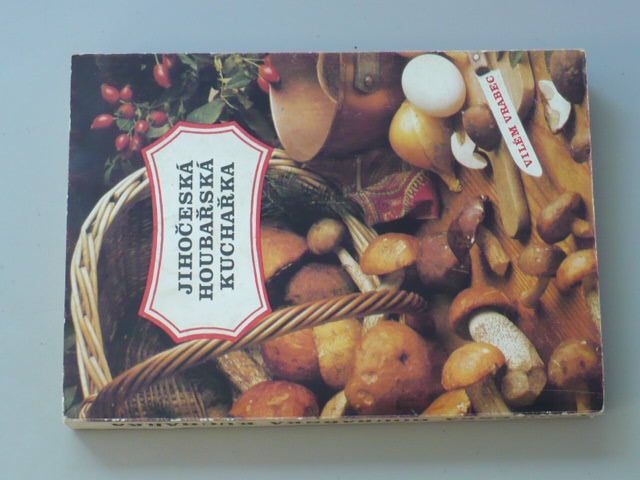 Vrabec - Jihočeská houbařská kuchařka (1986)