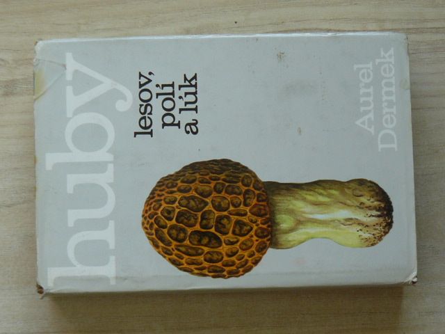 Dermek - Huby lesov, polí a lúk (1976)