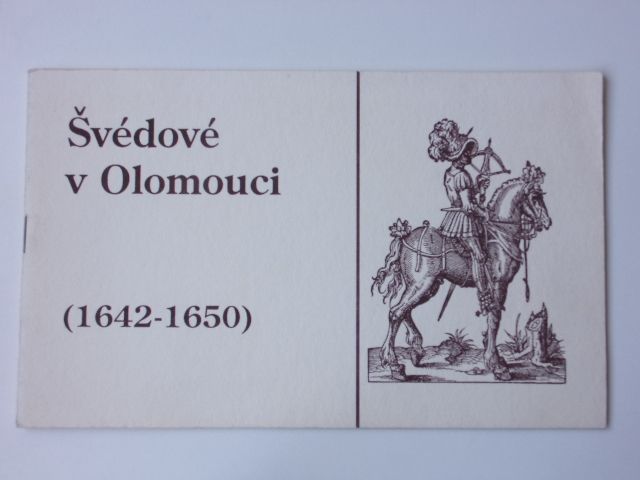 Koudela, Kašpar - Švédové v Olomouci 1642-1650 (1993)