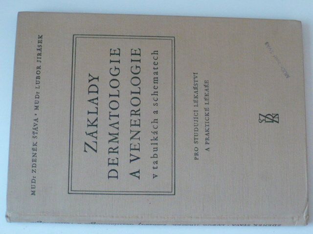 Šťáva, Jirásek - Základy dermatologie a venerologie (1957)