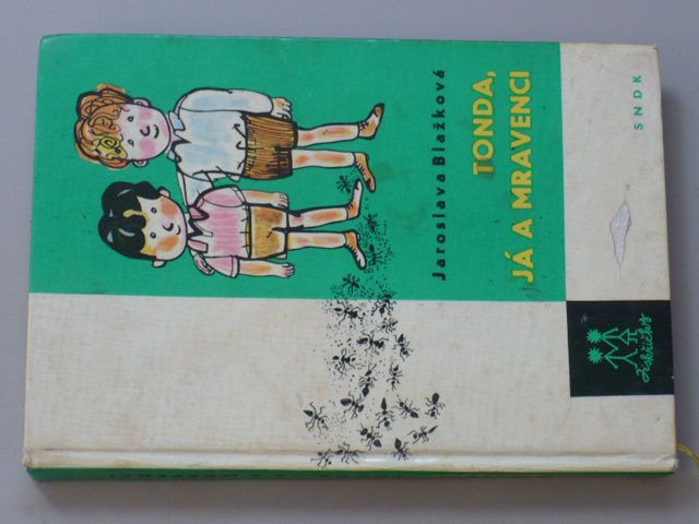 Blažková - Tonda, já a mravenci (1964)