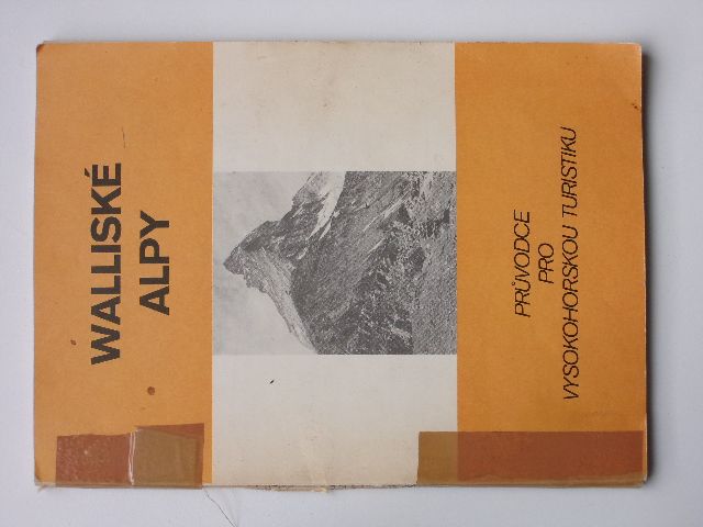 Hejl - Walliské Alpy - Průvodce pro vysokohorskou turistiku (1990)