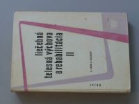 Lánik - Liečebná telesná výchova a rehabilitácia I,II (1968) 2 knihy slovensky