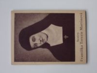 Sestra Františka Terezie Martinová - Kr. nástin života a ctností sestry sv. Terezie Ježíškovy (1947)