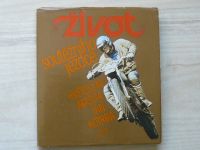 Mašita, Kotrba - Život soutěžního jezdce (1981) motokros, Šestidenní