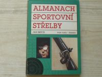 Brych - Almanach sportovní střelby (Svazarm 1990)