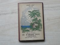 Dr. Štolba - Ze Západní Indie a Mexika II. - Jamajka a mexické pobřeží (1922) Země a lidé