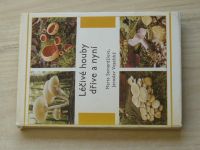 Semerdžieva, Veselský - Léčivé houby dříve a nyní (1986)