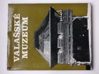 Valašské muzeum - Oživené chalupy a lidé (1975)