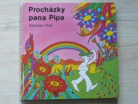 Stanislav Holý - Procházky pana Pipa (1978)