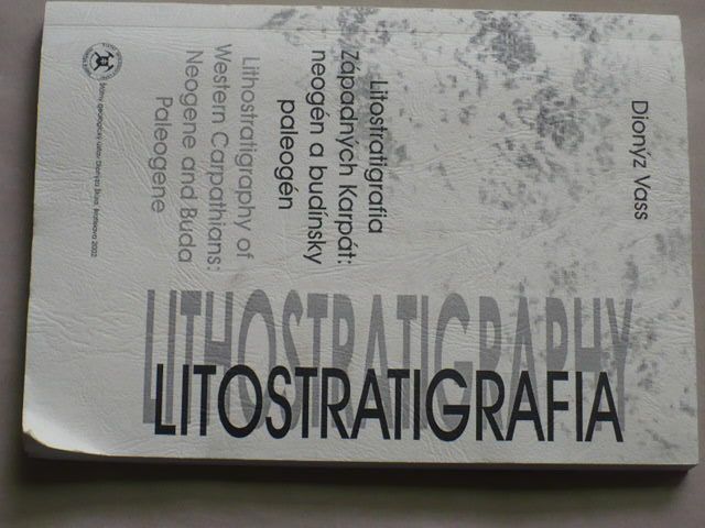 Vass - Litostratigrafia Západných Karpát: neogén a budínsky paleogén (2002) slovensky, anglicky