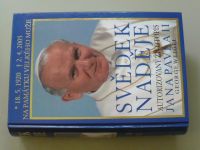 Weigel - Svědek naděje - Autorizovaný životopis Jana Pavla II (2005)