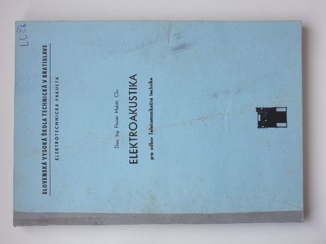 Makáň - Elektroakustika pre odbor Telekomunikačná technika (1985) skripta - slovensky