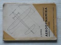 Hošek - Konstruktivní aerodynamika modelů letadel (1939)