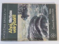 Statečná srdce 17 : Kosina - Ahoj, velrybáři (1970)